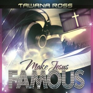 Make Jesus Famous - AVAILABLE NOW!